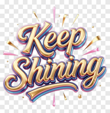 Keep Shining Motivational Text PNG