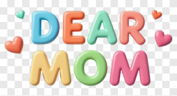 Dear Mom Message With Hearts PNG