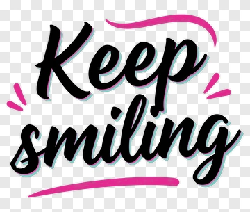 Keep Smiling Motivational Phrase PNG