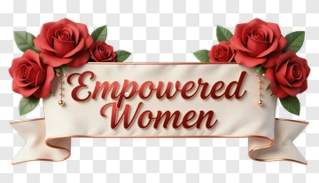 Empowered Women Banner With Red Roses PNG