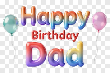 Happy Birthday Dad 3D Text PNG