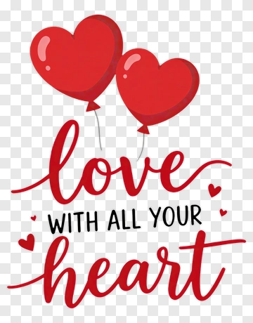 Love With All Your Heart PNG