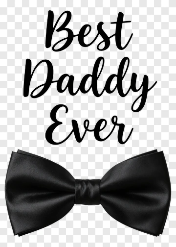 Best Daddy Ever Bow Tie PNG