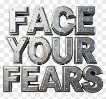 Face Your Fears 3D Typography PNG