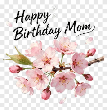 Happy Birthday Mom With Cherry Blossoms PNG