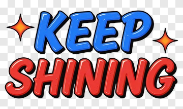 Keep Shining Motivational Text PNG