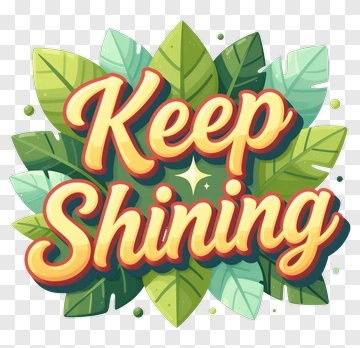 Keep Shining Motivational Text PNG