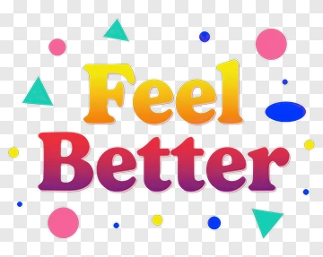 Feel Better Motivational Phrase PNG