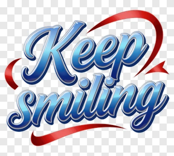 Keep Smiling Motivational Graphic PNG