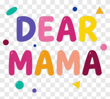 Dear Mama Greeting PNG