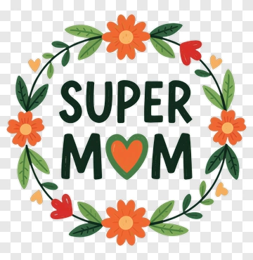 Super Mom Wreath Design PNG