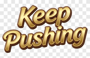 Keep Pushing Motivational Text PNG