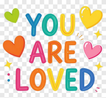 You Are Loved Message PNG