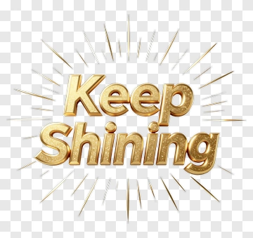Keep Shining Motivational Text PNG