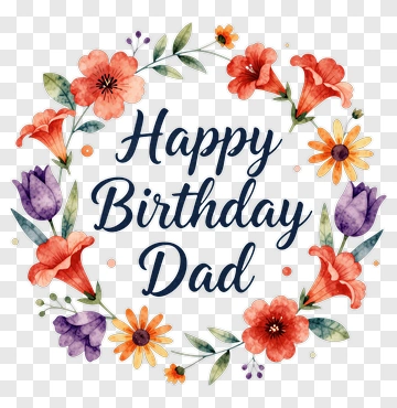 Happy Birthday Dad Flower Wreath PNG