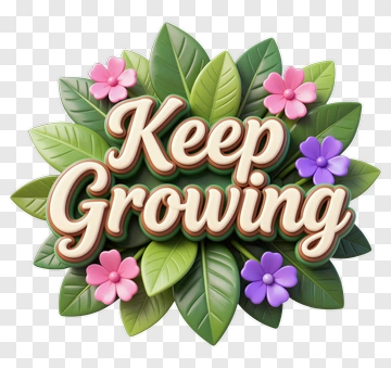Keep Growing Motivational Design PNG