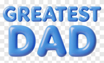 Greatest Dad Text PNG