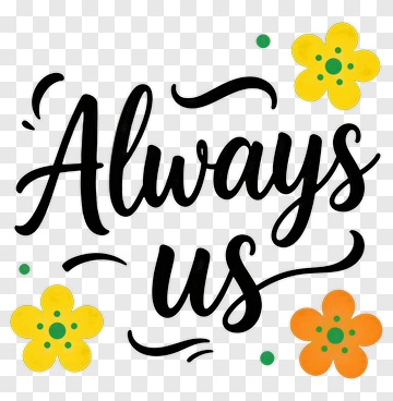 Always Us With Flowers PNG