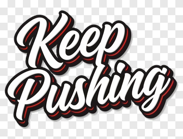 Keep Pushing Motivational Text PNG